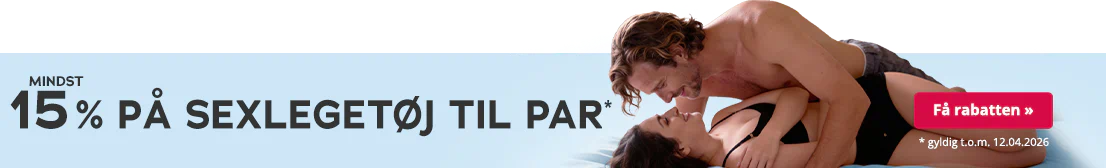 En mand med bar overkrop ligger oven på en kvinde, og de smiler til hinanden. Kvinden har sort undertøj på og ligger på et lyseblåt lagen. Der står med store bogstaver: »Mindst 15 % rabat på sexlegetøj til par – gælder t.o.m. 12.04.2026«.