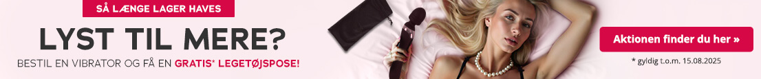Reklamen viser et lyserødt lagen, hvor en blond kvinde ligger i sort blonderundertøj og holder en vibrator i hånden. Med store bogstaver står der i mørk skrift: "Lyst til mere? Bestil en vibrator nu og få en gratis legetøjspose". Legetøjsposen er også grafisk afbildet på billedet. Under billedet står der med små bogstaver "gælder t.o.m. 15.08.2025". Over billedet er der en rød knap med den hvide tekst "Kun så længe lager haves".
