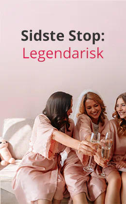 Flere smilende kvinder sidder ved siden af hinanden på en lys sofa, iført lyserøde morgenkåber, og skåler med champagneglas. En af dem bærer et hvidt slør. I baggrunden ses en beige plys-bamse. Øverst står der »Sidste stop: Legendarisk«, og nederst ses en rød knap med teksten »Start polterabend nu«